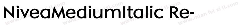 NiveaMediumItalic Re字体转换